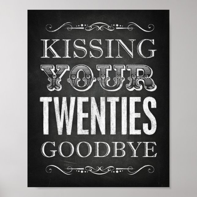 Party Signs / KISSING YOUR TWENTIES GOODBYE (Front)