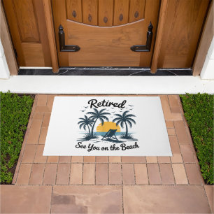 Party Summer Retired See You On The Beach Doormat