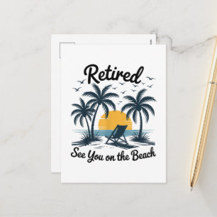 Party Summer Retired See You On The Beach Holiday Postcard