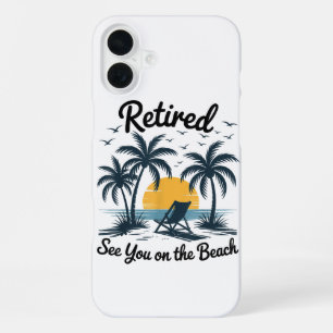 Party Summer Retired See You On The Beach iPhone 16 Plus Case