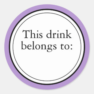 Party This Drink Belongs To Classic Round Sticker