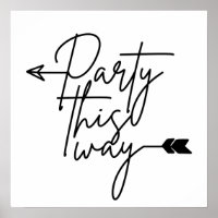 Party this way direction poster