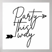 Party this way direction poster