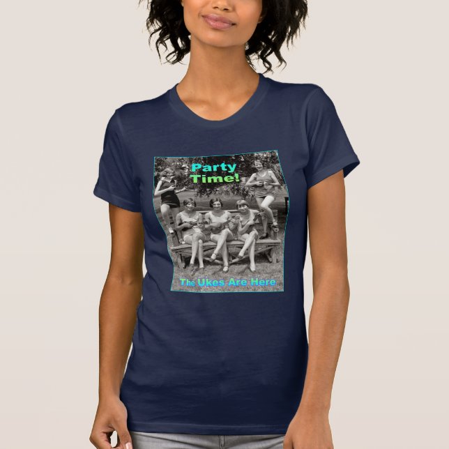 Party Time! The Ukes Are Here T-Shirt (Front)