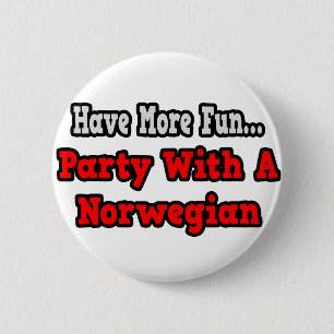 Party With A Norwegian 6 Cm Round Badge