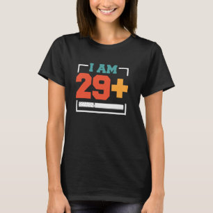 Party Women B-Day I'm 29+ Soon 30 Daughters 29 Plu T-Shirt