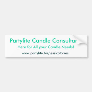 Partylite Candle Consultant, Here for All your ... Bumper Sticker