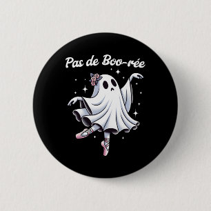 Pas De Boo-rée Ballet Dancer Ghost Dance Teacher H 6 Cm Round Badge
