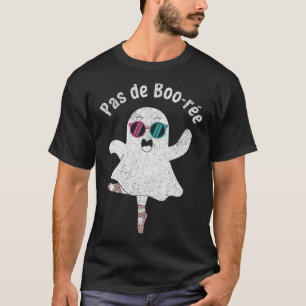 Pas De Boo-rée Cute Ballerina Ghost Funny Ballet T-Shirt