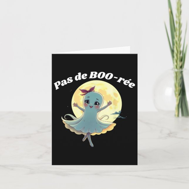 Pas De Boo-rée Funny Ballet Ghost Halloween Dance  Card (Front)
