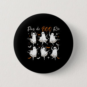 Pas De Boo-rée Funny Ballet Ghosts Dance Teacher H 6 Cm Round Badge