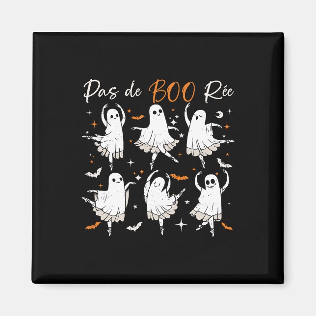 Pas De Boo-rée Funny Ballet Ghosts Dance Teacher H Magnet (Front)