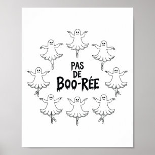 Pas De Boo-rée Funny Ballet Ghosts Halloween Dance Poster