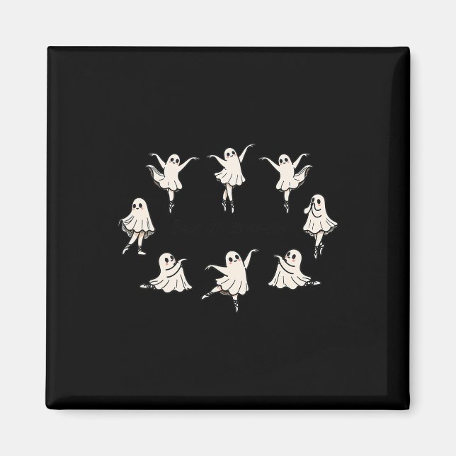 Pas De Boo-rée Funny Ballet Spooky Ghosts Dance Ha Magnet (Front)