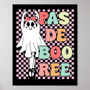 Pas De Boo-ree Funny Vintage Retro Style 70s 80s H Poster