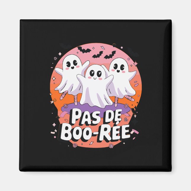 Pas De Boo-rée Ghost Ballet Dance Teacher Funny Ha Magnet (Front)
