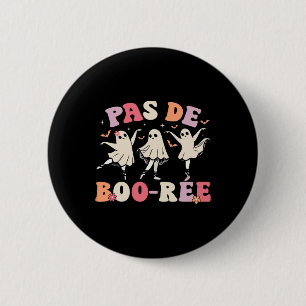 Pas De Boo-rée Ghost Ballet Dancer Halloween Dance 6 Cm Round Badge