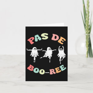 Pas De Boo-ree Ghost Ballet Dancer Halloween Dance Card
