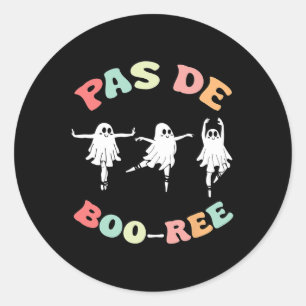 Pas De Boo-ree Ghost Ballet Dancer Halloween Dance Classic Round Sticker