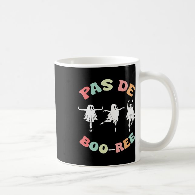 Pas De Boo-ree Ghost Ballet Dancer Halloween Dance Coffee Mug (Right)