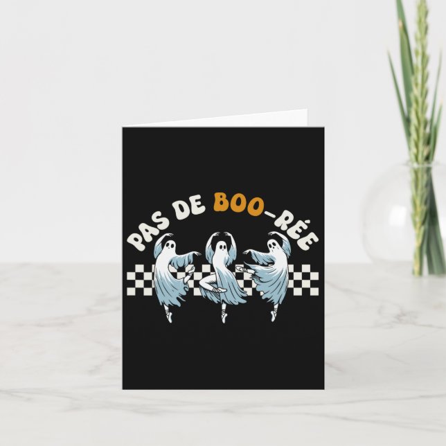 Pas De Boo-rée Spooky Halloween Ghost Ballet Dance Card (Front)