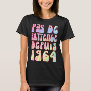 Pas De Patience Depuis 1964 59 Ans Anniversaire Ré T-Shirt