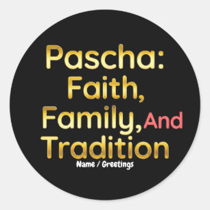 Pascha Faith Family and Tradition Christian Easter Classic Round Sticker