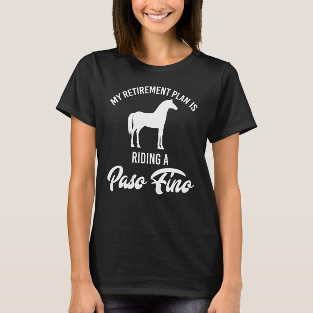 Paso Fino Apparel  Awesome For Horse Riders T-Shirt (Front)