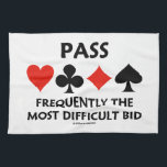 Pass Frequently The Most Difficult Bid Bridge Tea Towel<br><div class="desc">Showcase your wry sense of duplicate bridge humour with any of these gifts featuring the four card suits along with the truism saying: "Pass Frequently The Most Difficult Bid".  Let others know that you understand the conundrum involved in bidding your bridge hands with a dose of bridge attitude today!</div>