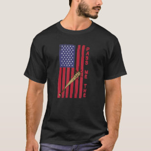 Pass Me The Baseball Bat T-Shirt