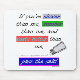 Pass the Salt Mouse Pad