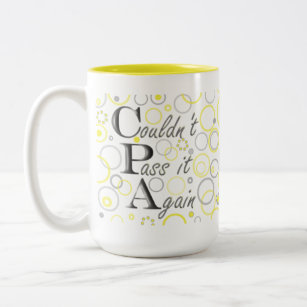 Passed My CPA Exams! Couldn't Pass it Again! Two-Tone Coffee Mug