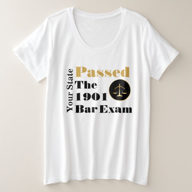 Passed the Bar Exam (Customise State and Year) Plus Size T-Shirt (Design Front)