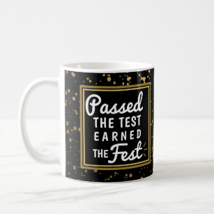 Passed the Test Earned the Fest Gold Confetti Grad Coffee Mug