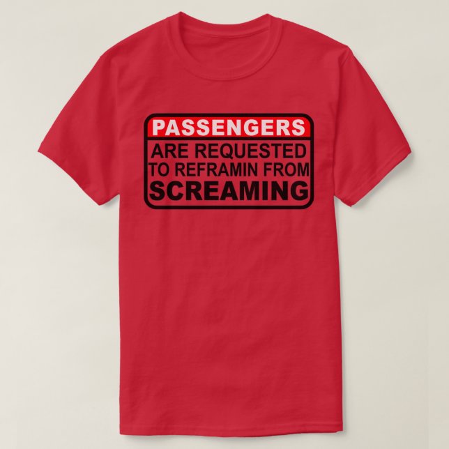 Passengers are Requested T-Shirt (Design Front)