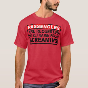 Passengers are Requested T-Shirt