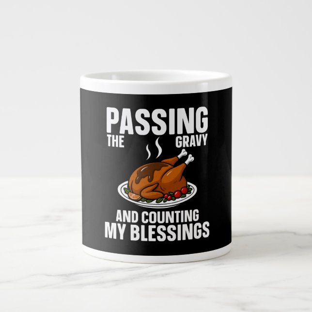  Passing the Gravy and Counting Blessings Large Coffee Mug (Front)