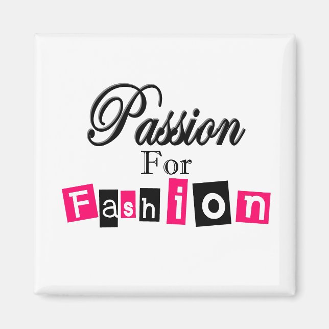 Passion For Fashion Magnet (Front)