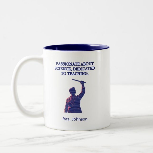 Passionate About Science Dedicated To Teaching Two-Tone Coffee Mug (Left)