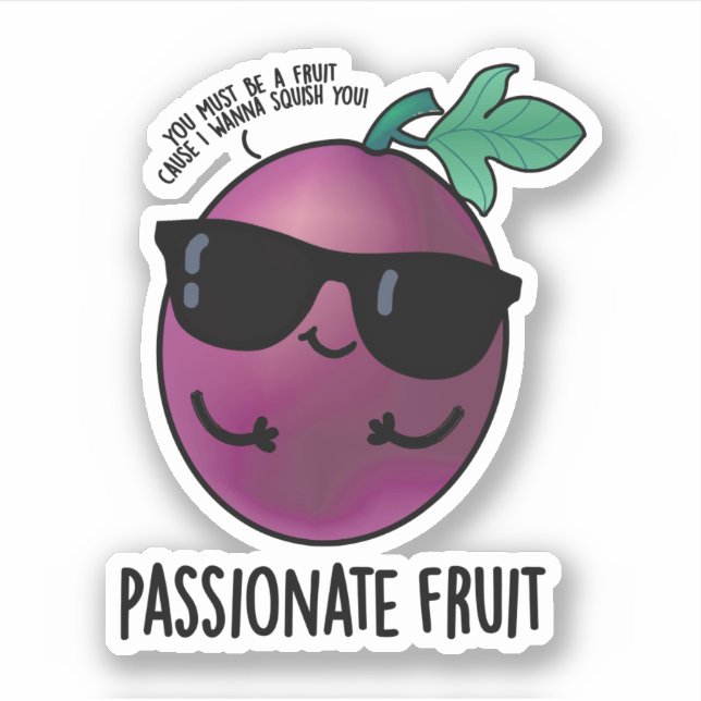 Passionate Fruit Funny Passion Fruit Pun  (Front)