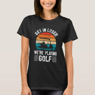 Passionate Golf Cart Driver Golfer Golf Player  Go T-Shirt