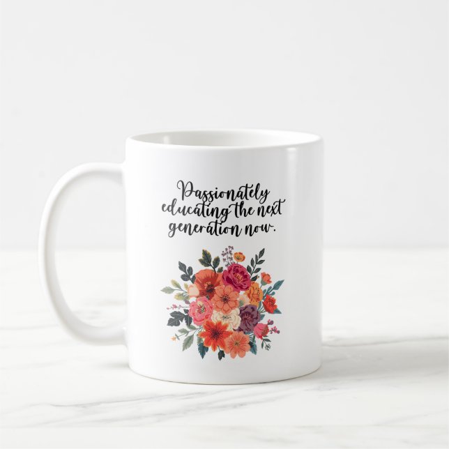 Passionately Educating Next Generation Design Coffee Mug (Left)