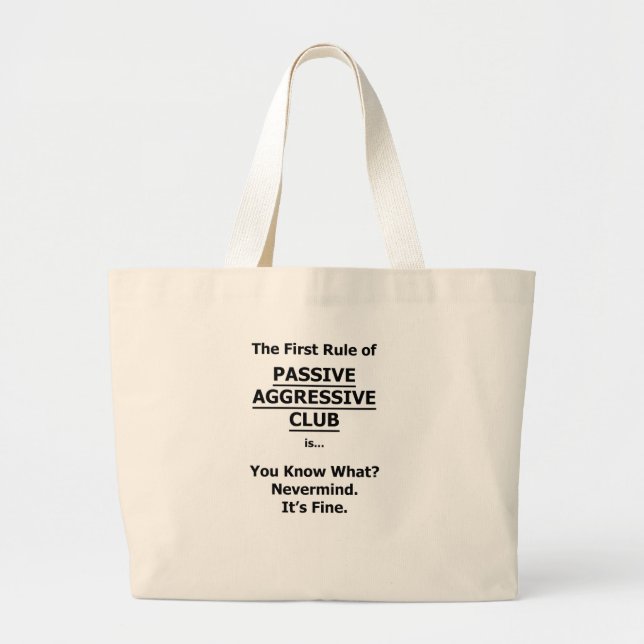 Passive Aggressive Club Large Tote Bag (Front)