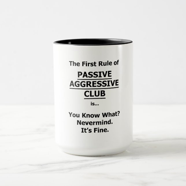 Passive Aggressive Club Mug (Center)