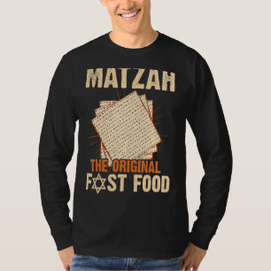 Passover Matzah The Original Fast Food Meal Seder  T-Shirt
