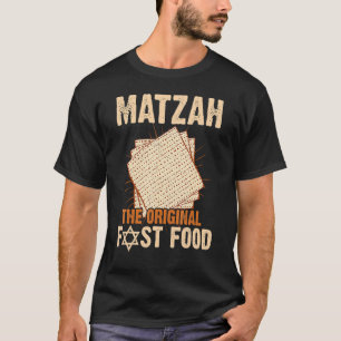 Passover Matzah The Original Fast Food Meal Seder  T-Shirt