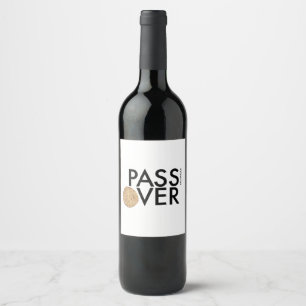 Passover - PASS the matzah OVER - Seder Pesach Wine Label