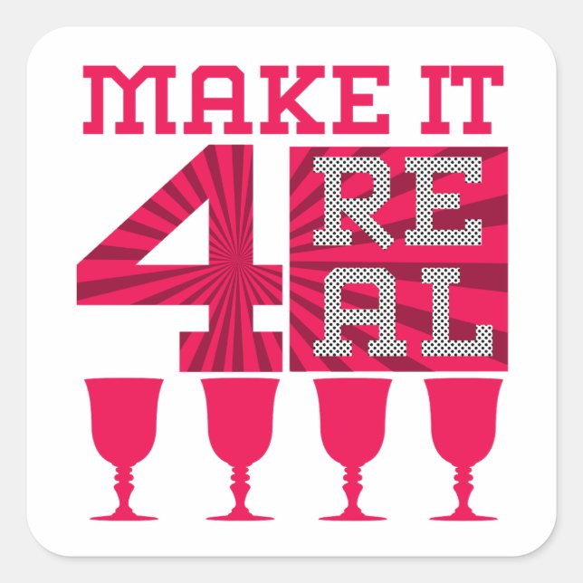 Passover Seder Make it 4 Real, the 4 cups of wine Square Sticker (Front)