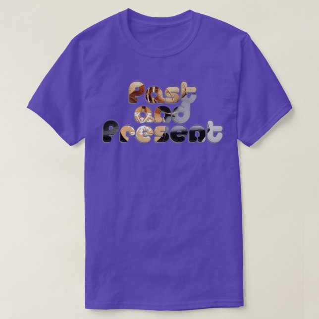 Past and Present T-Shirt (Design Front)