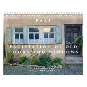 Past - Facistation of old Doors and Windows Calendar
